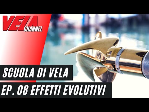 Scuola di Vela -  Manovre - Effetti Evolutivi  - Episodio 08