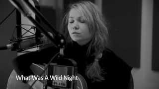 NINA NIELSEN - What Was A Wild Night (Session Criquets Crinqués)