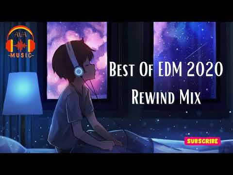 Best Of EDM 2020 Rewind Mix