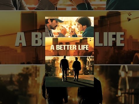 A Better Life (OmU)