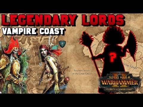 Vampire Coast Legendary Lords (Aranessa Saltspite, Count Noctilus) Who is #4?!