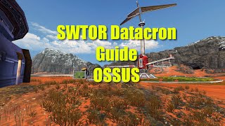 SWTOR Datacron Quick Guides #5 - Ossus