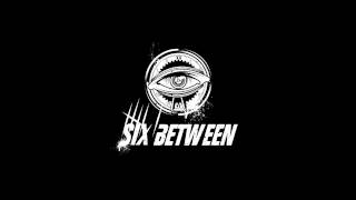 Video Six Between - Slave