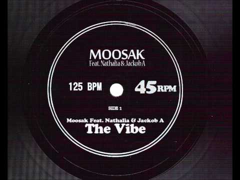 Moosak Feat. Nathalia & Jacob A - The Vibe