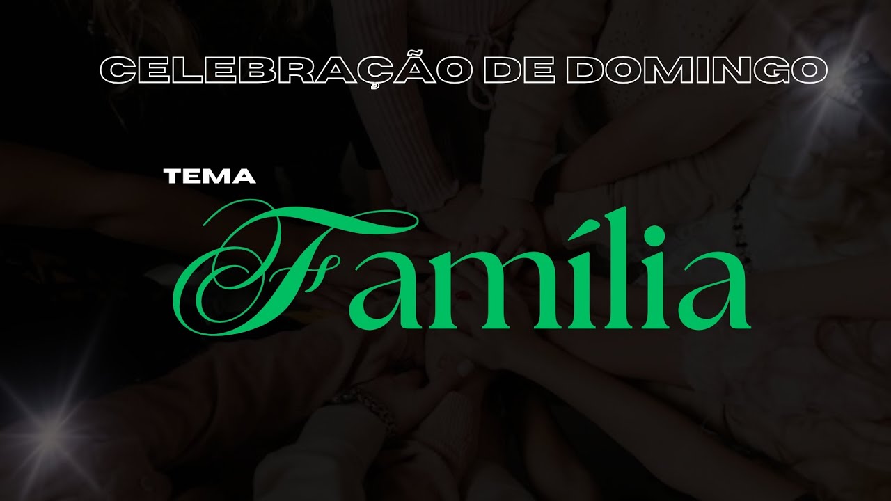 Celebração de domingo Série família pastor Tony Costa