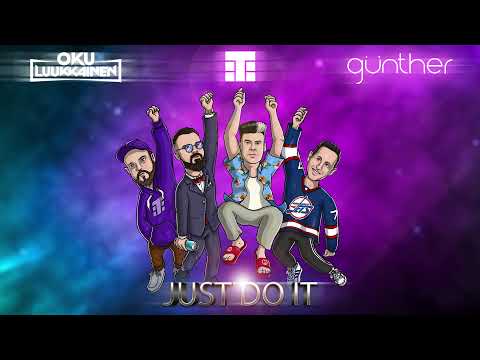 DJ Oku Luukkainen x Teflon Brothers x Günther - Just Do It