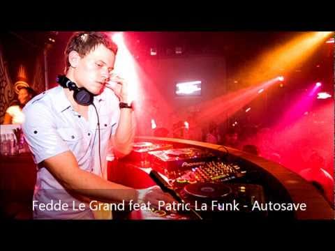 Fedde Le Grand feat. Patric La Funk - Autosave (Original Mix)