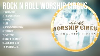 Greatest Hits Rock n Roll Worship Circus ~ Christian Music