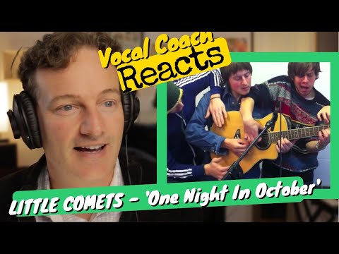 LITTLE COMETS 'One Night In October' - Vocal Coach REACTS