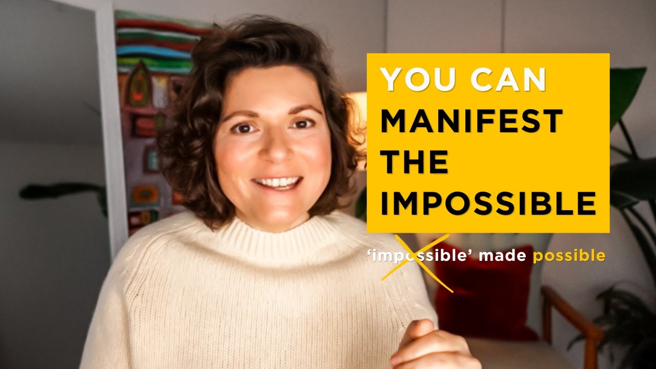 How I Manifested The Impossible (even with doubt)