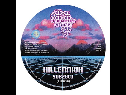 7" SUBZULU - MILLENNIUM (TRUE NATURE RECORDS) OFFICIAL