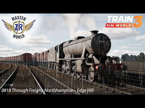 0818 Through Freight: Northhampton - Edge Hill - Spirit of Steam - 8F - Train Sim World 3