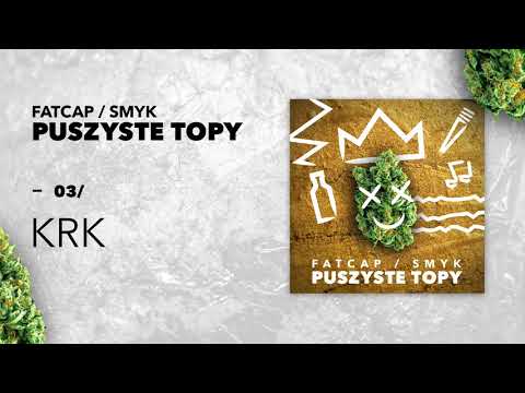 03 FatCap & Smyk - KRK (oficjalny odsluch)