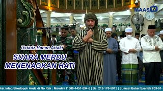 Download lagu Surat Al Qiyamah - Ustadz Hanan Attaki | Imam Sholat Isya Masjid Agung As-Salam Kota Lubuklinggau mp3