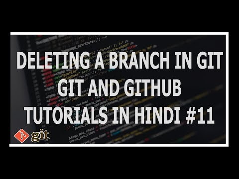 Hindi Deleting A Local Remote Branch In Git Git and GitHub Tutorials for beginners 11