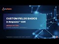 Custom Fields Basics In Empower CDS Webinar By LabWissen