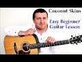 Coconut Skins - Damien Rice - Easy Beginners ...