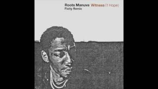 Witness (1 Hope) [Fixity Remix] - Roots Manuva