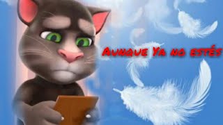 Aunque ya no estes * MC Davo Talking tom Canción más triste