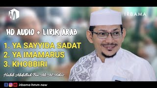 Download lagu HD AUDIO   LIRIK YA SAYYIDAS SADAT • KHOBBIRI • YA IMAMARUS mp3