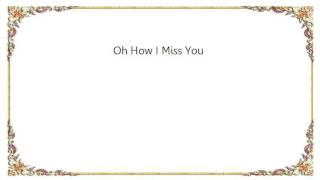 Broadcast - Oh How I Miss You Lyrics