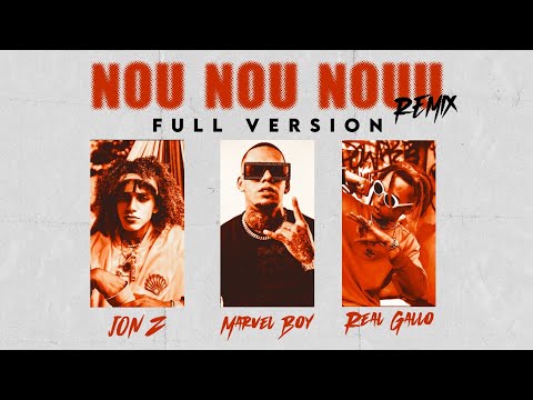 Marvel Boy Ft. Jon Z & Real Gallo - Nou Nou Nouu Remix (Full Version) @djhaku2290