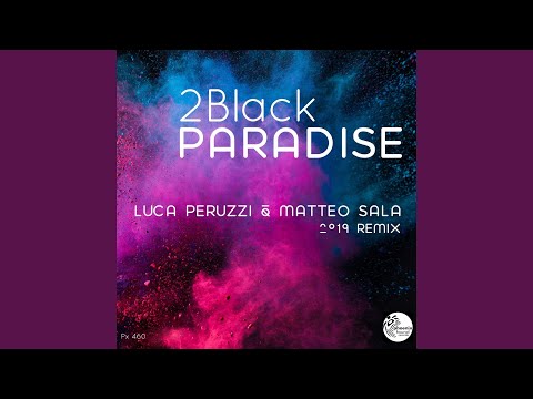 Paradise (Luca Peruzzi & Matteo Sala Remix)