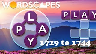 Wordscapes Level 1729 to 1744