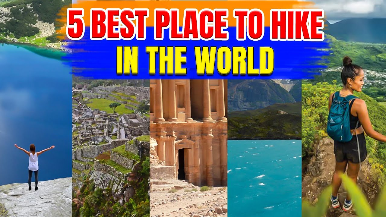 Las 5 mejores rutas de senderismo del mundo: la aventura empieza aquí || Las 5 mejores rutas de 2025