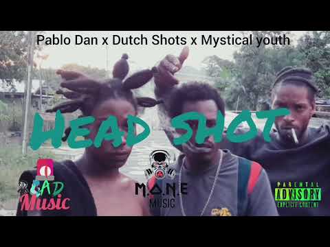 Pablo Dan x Dutch Shots x mystical youth - HEAD SHOT