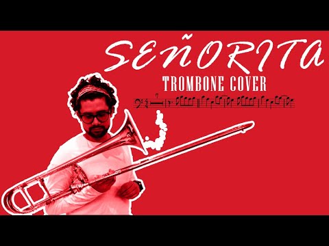 Señorita - Shawn Mendes, Camila Cabello (Trombone Cover)