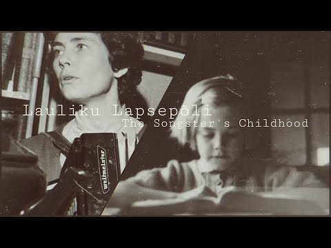 Lauliku Lapsepõli (The Songster's Childhood) | Maimu & Liis Hirvoja