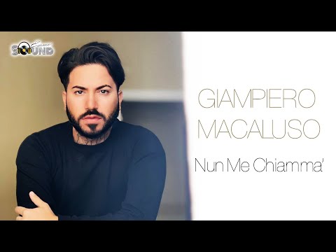 Giampiero Macaluso - Nun Me Chiamma' (Official)