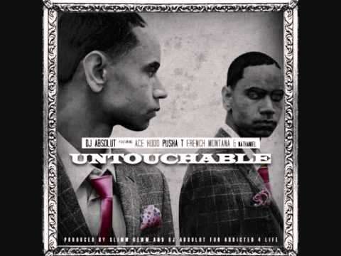 DJ Absolut - Untouchable ft Ace Hood, Pusha T, French Montana & Nathaniel + Download