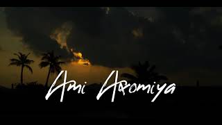 Ami Axomiya  Assamese song  WhatsApp status