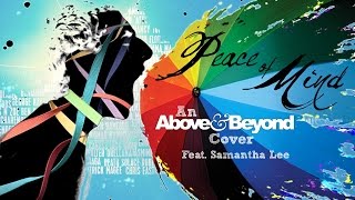 Screaming Color - Peace of Mind ft. Samantha Lee (Above & Beyond Cover)
