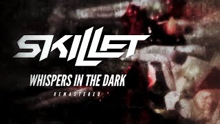 SKILLET - WHISPERS IN THE DARK (REMASTERED 4K) official music video