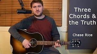 Three Chords and The Truth - Chase Rice - Guitar Lesson - Beginner / Intermediate