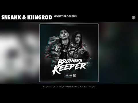 Sneakk & KiingRod - Money Problems (Official Audio)