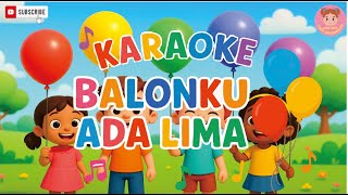 Download lagu Balonku Ada Lima  | Lagu Anak Versi Karaoke 'Tanpa Vokal' mp3