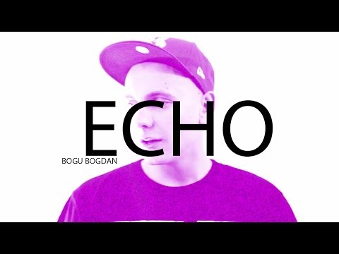 Bogu Bogdan - Echo (prod. Eszu)