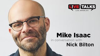 Mike Isaac in conversation with Nick Bilton at Live Talks Los Angeles