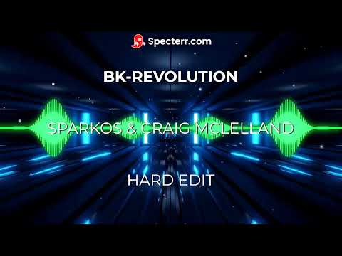 Bk-Revolution (Sparkos & Craig Mclelland Hard Edit)
