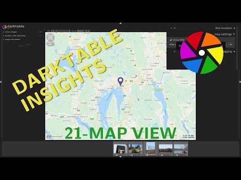 Map view - Darktable Insights ep 21