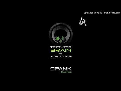 Tortured Brain - Spank (Original Mix)