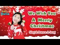 We Wish You A Merry Christmas with Actions and Lyrics | Kids Christmas Song | Sing with Bella