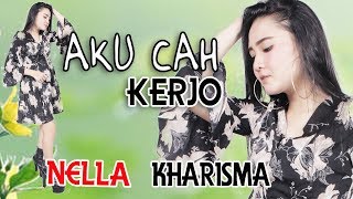 Download lagu Nella Kharisma - Aku Cah Kerjo | Dangdut  mp3
