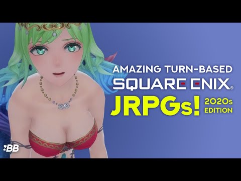 Top 10 Turn-Based JRPGs from Square Enix! (2020s Edition) | Backlog Battle - YouTube