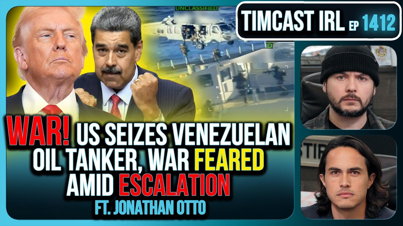 WAR! US SEIZES Venezuelan Oil Tanker, War Feared Amid Escalation | Timcast IRL