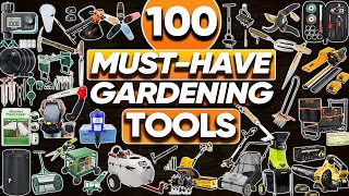 100 Must-Have Gardening Tools Every Gardener Needs for Success